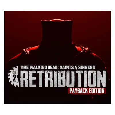 The Walking Dead: Saints & Sinners - Chapter 2: Retribution - Payback Edition Steam Account