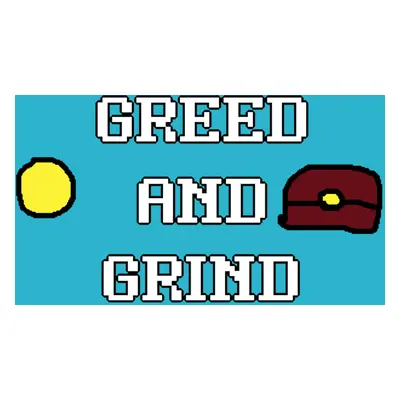 Greed and Grind Steam CD Key