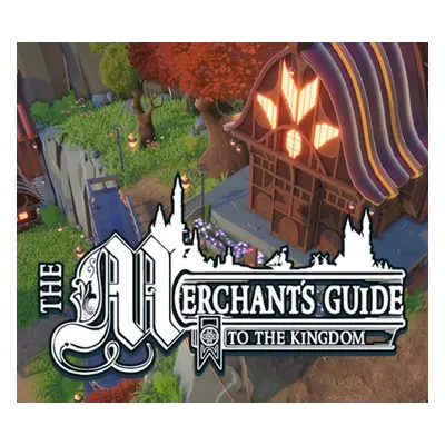 The Merchant's Guide to the Kingdom Steam CD Key