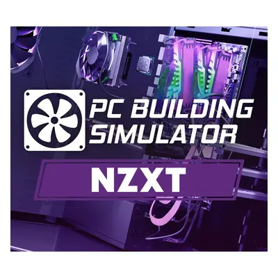 PC Building Simulator - NZXT Workshop DLC EU Steam CD Key