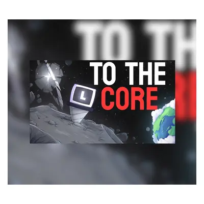 To The Core Steam Account