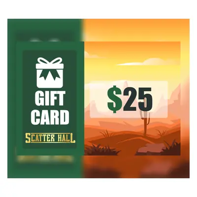 Scatterhall - $25 Gift Card