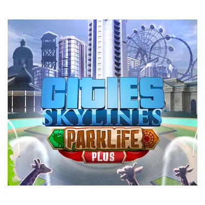 Cities: Skylines - Parklife Plus DLC EU Steam CD Key