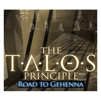 The Talos Principle - Road to Gehenna DLC EU Steam CD Key