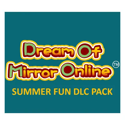 Dream of Mirror Online - Summer Fun DLC Pack Steam CD Key