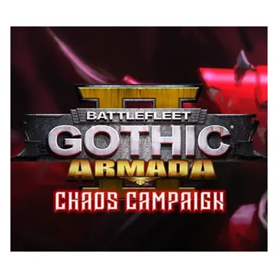 Battlefleet Gothic: Armada 2 - Chaos Campaign Expansion Steam CD Key