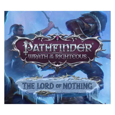 Pathfinder: Wrath of the Righteous - The Lord of Nothing DLC Steam CD Key