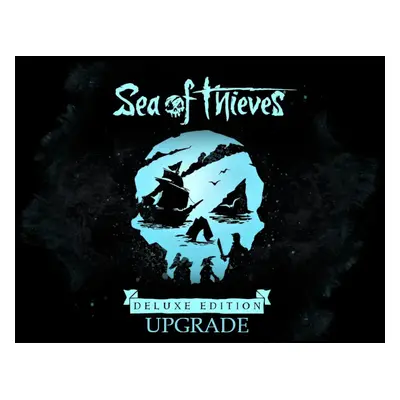 Sea of Thieves - Deluxe Bundle Upgrade DLC XBOX One / Series X|S / Windows 10 CD Key