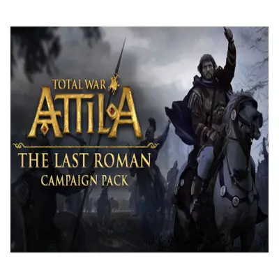 Total War: ATTILA - The Last Roman Campaign Pack DLC PC Steam CD Key