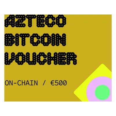 Azteco Bitcoin On-Chain €500 Voucher