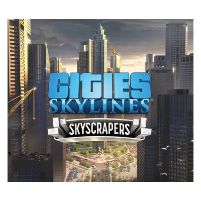 Cities: Skylines - Content Creator Pack: Skyscrapers DLC Steam CD Key