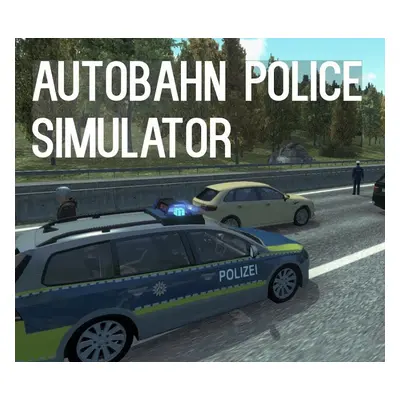 Autobahn Police Simulator EU PC Steam CD Key