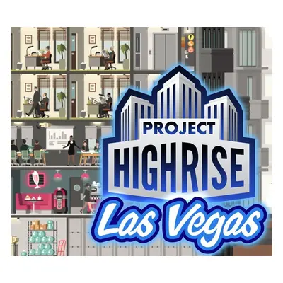 Project Highrise - Las Vegas DLC PC Steam CD Key