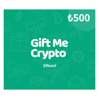 Gift Me Crypto ₺500 Gift Card