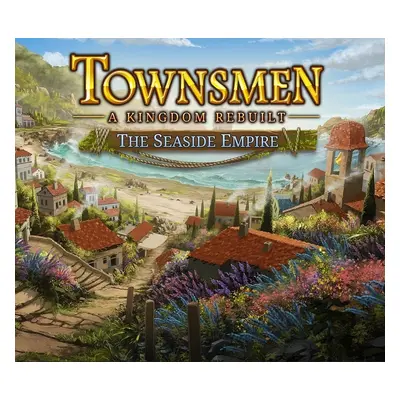 Townsmen - A Kingdom Rebuilt: The Seaside Empire DLC Steam CD Key