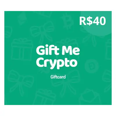 Gift Me Crypto R$40 Gift Card