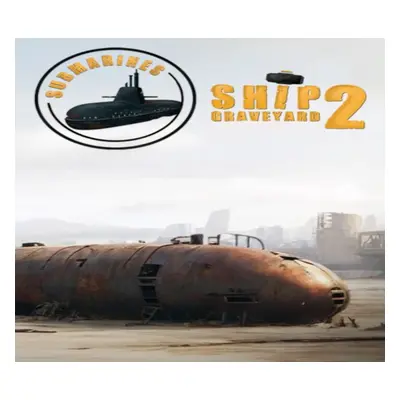 Ship Graveyard Simulator 2 - Submarines DLC PC Steam CD Key