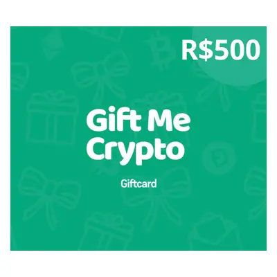 Gift Me Crypto R$500 Gift Card