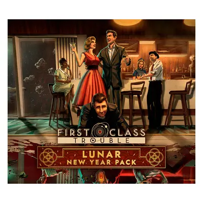 First Class Trouble - Lunar New Year Pack DLC Steam CD Key