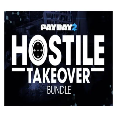 PAYDAY 2 - Hostile Takeover Bundle Steam Altergift