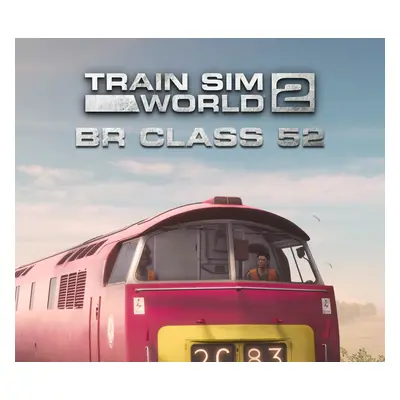 Train Sim World - BR Class 52 Western Loco Add-On DLC Steam CD Key