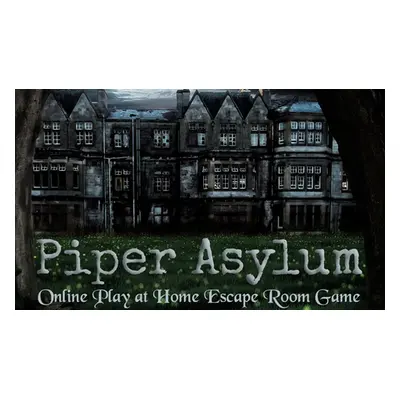 Piper Asylum virtual escape room game for up to six players