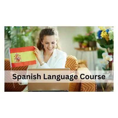 One-Week Spanish Conversation for Beginners Course