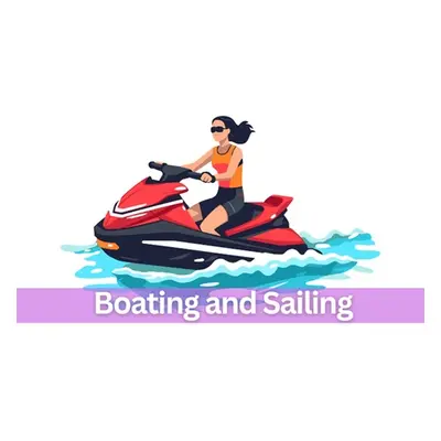 Boating Sailing Scuba Diving & Snorkeling