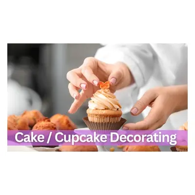 Cake,Cupcake Decorating Course