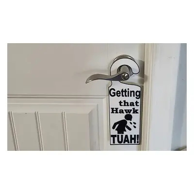 Hawk TUAH Door Hanger