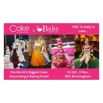 From 31,10,2025 to 02,11,2025, One Entry for Cake International in NEC Birmingham