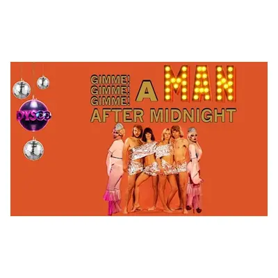 For Eight, Man After Midnight ABBA Themed Show & Four Bottles of Prosecco