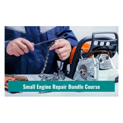 Diploma in Small Engine Repair - 10 Courses Bundle