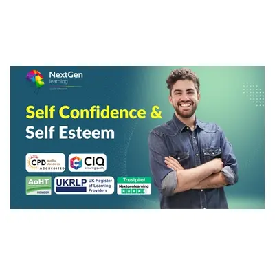 Self Confidence & Self Esteem - Online Course