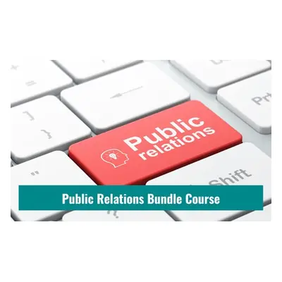 Diploma in Public Relations - 10 Courses Bundle