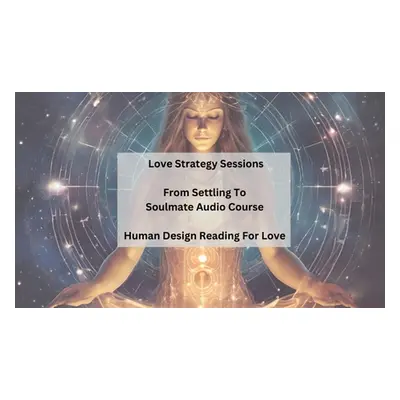 From Settling To Soulmate Audio Course