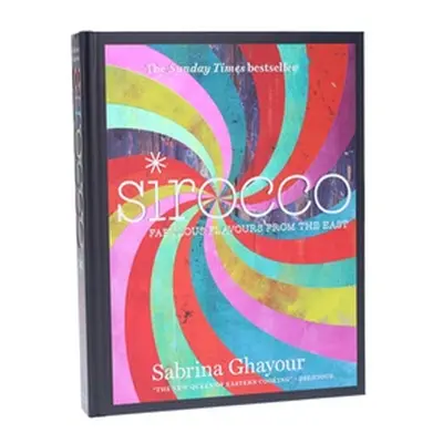 Sirocco, Fabulous Flavours from the East Accessible Recipes