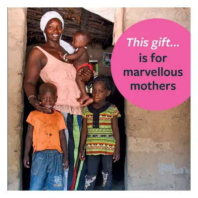 This Gift is for Marvellous Mothers