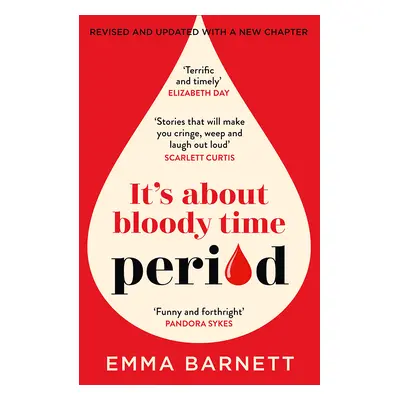 Period (Its About Bloody Time) Paperback Book