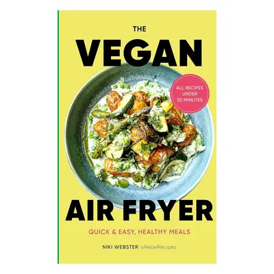 The Vegan Air Fryer Hardback Recipe Book