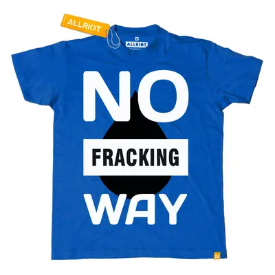 All Riot 'No Fracking Way' Organic T-shirt