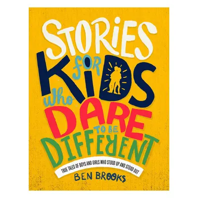 Stories for Kids Who Dare to be Different Hardback Book