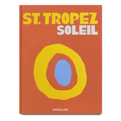 ASSOULINE - St. Tropez Soleil Book